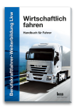 Berufskraftfahrer-Weiterbildung Lkw - Wirtschaftlich fahren